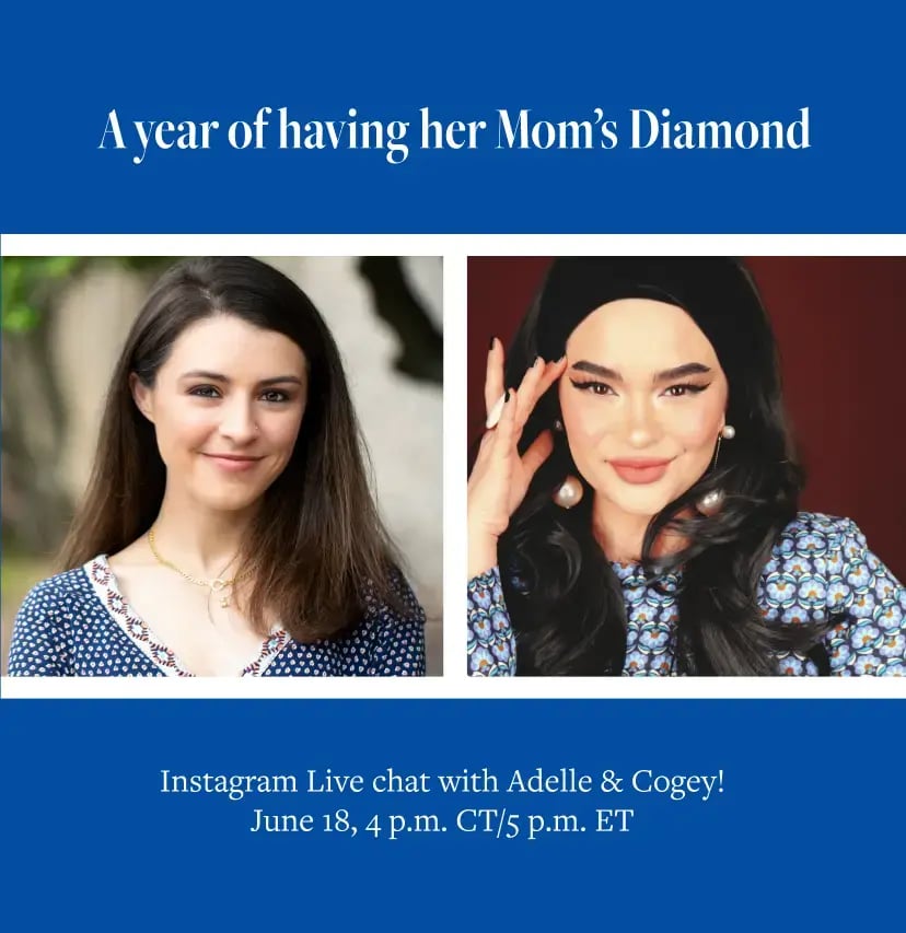 A year of having her mom's Diamond. Instagram Live Chat with Adelle & Cogey on June 18, 4 p.m. CT/5 p.m ET