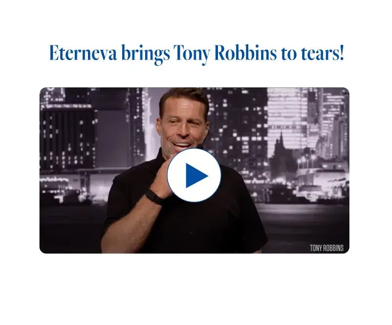 Eterneva brings Tony Robbins to tears!